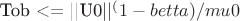 Tob <= ||U0||^(1-betta)/mu0
