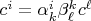 $c^i=\alpha^i_k \beta^k_\ell c^\ell$