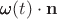 $\pmb\omega(t)\cdot\mathbf n$