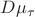 $D\mu_\tau$