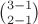 $\binom{3-1}{2-1}$