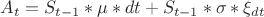$A_t = S_{t-1}*\mu*dt + S_{t-1}*\sigma * \xi_{dt}$
