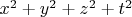 $x^2+y^2+z^2+t^2$