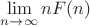 $\lim\limits_{n \to \infty} nF(n)$