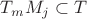 $T_mM_j\subset T$