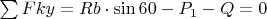 $\sum Fky=Rb\cdot \sin{60}-P_1-Q=0$