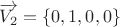 $\overrightarrow{V_2}=\{0, 1, 0, 0\}$