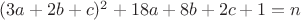$(3a+2b+c)^2+18a+8b+2c+1=n$