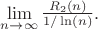$\lim \limits_{n \to \infty} {\frac {R_2(n)} {1/\ln(n)}}.$