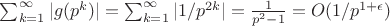 $\sum_{k=1}^{\infty}{|g(p^k)|}=\sum_{k=1}^{\infty}{|1/p^{2k}|}=\frac{1}{p^2-1}=O(1/p^{1+\epsilon})$