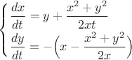 $\begin{cases} \dfrac{dx}{dt_{\vphantom{g}}}=y+\dfrac{x^2+y^2}{2xt} \\ \dfrac{dy}{dt}=-\Bigl(x-\dfrac{x^2+y^2}{2x}\Bigr) \\ \end{cases}$