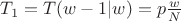 $T_1=T(w-1|w)=p\frac{w}{N}$