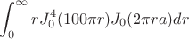 $$\int_{0}^{\infty} rJ_0^4(100{\pi}r)J_0(2{\pi}ra) dr$$