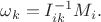 $\omega_k=I^{-1}_{ik}M_i.$