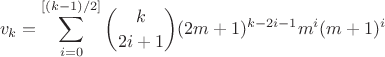 $$ v_k=\sum_{i=0}^{[(k-1)/2]}\binom{k}{2i+1}(2m+1)^{k-2i-1}m^i(m+1)^i$$