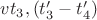 $vt_3,(t&rsquo;_3-t&rsquo;_4)$