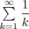 $\sum\limits_{k=1}^{\infty}\dfrac{1}{k}$