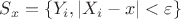 $S_x=\{Y_i , |X_i - x| < \varepsilon\}$
