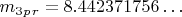 $  m_3_p_r =8.442371756&hellip; $