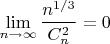 $\lim\limits_{n\to\infty}\dfrac{n^{1/3}}{C^2_n}=0$