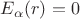 $E_{\alpha}(r)=0$