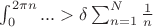 $\int_0^{2\pi n} ... > \delta \sum_{n=1}^N \frac{1}{n}$ $\int_0^{2\pi n} ... > \delta \sum_{n=1}^N \frac{1}{n}$