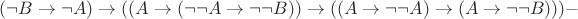 $(\neg B \to \neg A)\to((A \to (\neg \neg A \to \neg \neg B))\to((A \to \neg \neg A)\to (A \to \neg \neg B))) -$