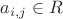 $a_{i,j}\in R$