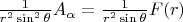 $\frac{1}{r^2 \sin^2 \theta}A_\alpha=\frac{1}{r^2 \sin \theta}F(r)$