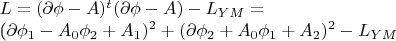 $L=(\partial\phi-A)^t(\partial\phi-A)-L_{YM}=

(\partial\phi_1-A_0\phi_2 +A_1)^2+(\partial\phi_2+A_0\phi_1 +A_2)^2-L_{YM}$
