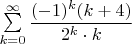 $\sum\limits_{k=0}^\infty \dfrac{(-1)^k(k+4)}{2^k\cdot k}$