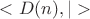 $<D(n),|>$