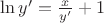 $\ln y'=\frac{x}{y'}+1$
