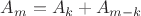 $A_{m}=A_{k}+A_{m-k}$