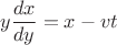 $$y\frac{dx}{dy}=x-vt$$