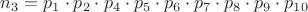 $n_3=p_1\cdot p_2\cdot p_4\cdot p_5\cdot p_6\cdot p_7\cdot p_8\cdot p_9\cdot p_{10}$
