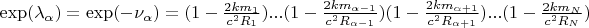 $\exp(\lambda_{\alpha})=\exp(-\nu_{\alpha})=(1-\frac{2 k m_1}{c^2 R_1})...(1-\frac{2 k m_{\alpha-1}}{c^2 R_{\alpha-1}})(1-\frac{2 k m_{\alpha+1}}{c^2 R_{\alpha+1}})...(1-\frac{2 k m_N}{c^2 R_N})$