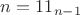 $n=11_{n-1}$