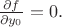 $\frac{\partial f}{\partial y_0} = 0.$