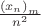 $\[{\frac{{{{\left( {{x_n}} \right)}_m}}}
{{{n^2}}}}\]$