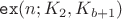 $\mathtt{ex}(n; K_2, K_{b+1})$ $\mathtt{ex}(n; K_2, K_{b+1})$