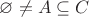 $\varnothing \ne A \subseteq C$