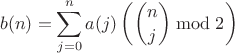 $$b(n)=\sum\limits_{j=0}^{n}a(j)\left(\binom{n}{j}\bmod2\right)$$ $$b(n)=\sum\limits_{j=0}^{n}a(j)\left(\binom{n}{j}\bmod2\right)$$