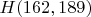 $H(162,189)$