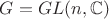 $G=GL(n,{\mathbb C})$