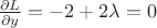 $\frac{\partial L}{\partial y}=-2+2\lambda=0$