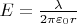 $E = \frac{\lambda}{2 \pi \varepsilon_0 r}$