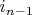 $i_{n-1}$