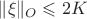 $\|{\xi}\|_{O} \leqslant 2 K$