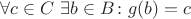 $\forall c \in C ~\exists b \in B \colon g(b) = c$